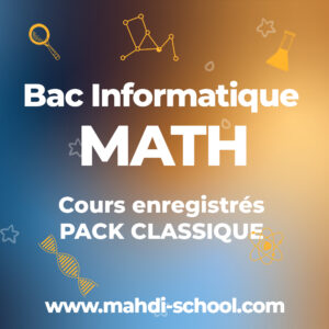 Math – Bac Informatique – PACK CLASSIQUE