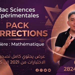 Pack de corrections pour le Bac Sciences Expérimentales en Mathématiques, contenant les corrections complètes des examens de 2021 à 2025